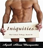 Iniquities (The Cohort Trilogy Book 3)