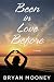 Been In Love Before: A Novel