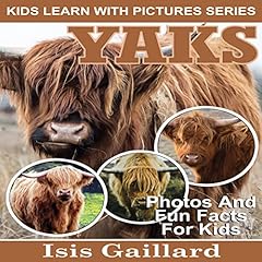 Couverture de Yaks: Photos and Fun Facts for Kids
