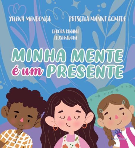 Minha mente é um presente - Um guia sobre a superdotação