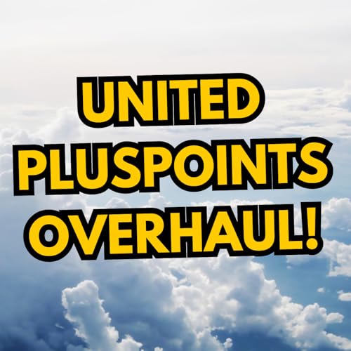 United PlusPoints Overhaul