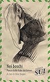 porst reflex c-tl super  Nei boschi: Poesie dalle fiabe dei Grimm (Italian Edition)