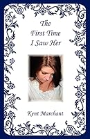 The First Time I Saw Her 1598249789 Book Cover