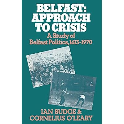 Belfast: Approach to Crisis