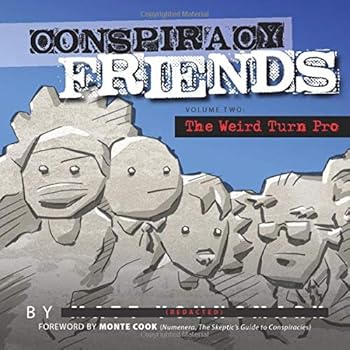 Paperback Conspiracy Friends Volume Two: The Weird Turn Pro Book