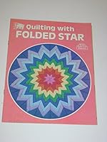 Quilting With Folded Star B000UEN9HM Book Cover