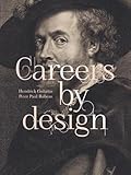  Careers by Design: Hendrick Goltzius & Peter Paul Rubens