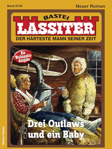 Lassiter 2736: Drei Outlaws und ein Baby