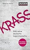  Krass: 500 Jahre deutsche Jugendsprache