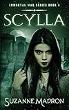 Scylla - Immortal War Series Book 4