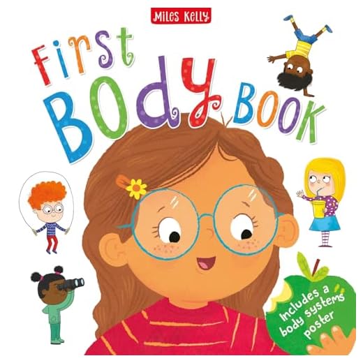 First Body Book-Set off on a Head-to-Toe Adventure through the Human Body-Includes over 20 Anatomical Diagrams and a Colorful Body Systems Wall Poster