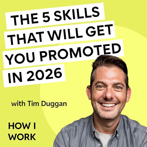 The 5 skills that will get you promoted this year, with Tim Duggan