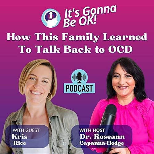 32: How This Family Learned to Talk Back to OCD with Kris Rice Podcast Por  arte de portada