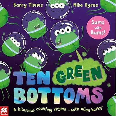 Ten Green Bottoms: A laugh-out-loud rhyming counting book