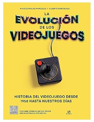 La Evolución de los Videojuegos: Historia del Videojuego desde 1958 Hasta Nuestros Días: 1 (Tiempo LIbre) | Ya disponible en tu tienda friki favorita! En mundofriki.es!