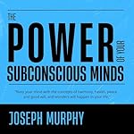Cover of The Power of Your Subconscious Mind