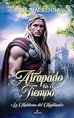 Atrapado en el Tiempo: La maldición del Highlander
