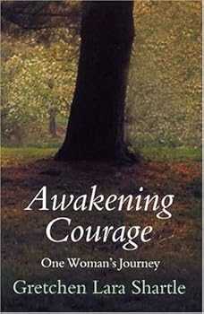 Paperback Awakening Courage: One Woman's Journey Book