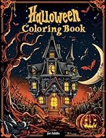 Halloween Coloring Book for Adults: Over 40 Spooky & Mindful Colouring Pages for Teens and Adults I Anxiety Free, Stress Relief and Relaxation B0CH2BLRFJ Book Cover