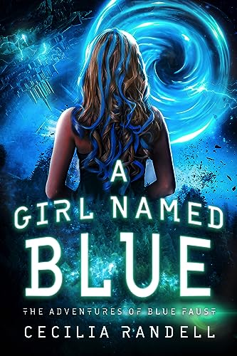 A Girl Named Blue: The Adventure Begins (The