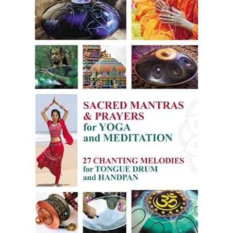 Sacred Mantras & Prayers for Yoga and Meditation: 27 Chanting Melodies for Tongue Drum and Handpan Cover