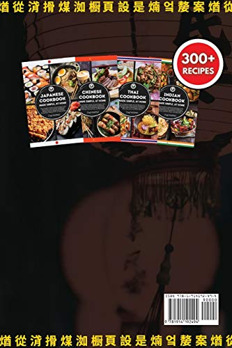 ASIAN COOKBOOK Made Simple, at Home 4 Books in 1 The Complete Guide to Essential Cusine in Asia with