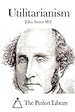 Utilitarianism (Perfect Library)