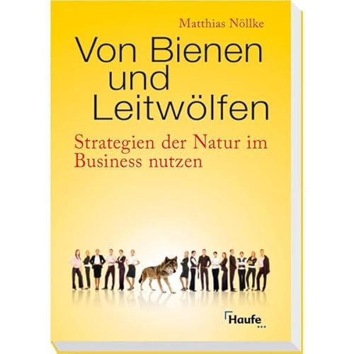 Von Bienen und Leitwölfen [German] 3448090700 Book Cover