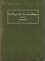 The Sir Roger De Coverley Papers From the Spectator B000TFQR44 Book Cover