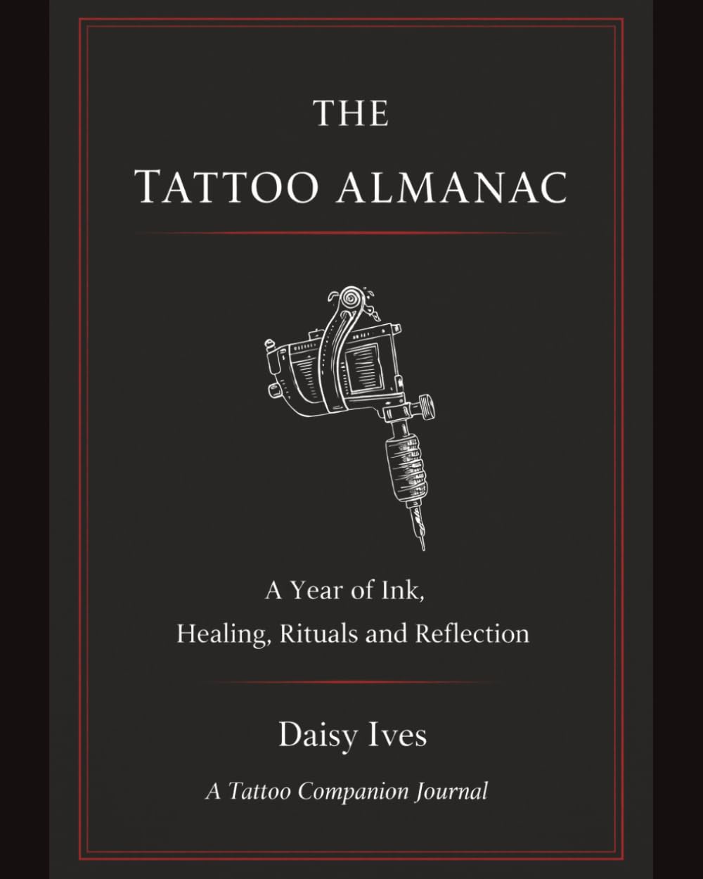 The Tattoo Almanac: A Tattoo Companion Journal with Session Logs, Pain Maps, Aftercare Tracker and Word Search Activities Perfect gift for tattoo ... and Reflection (Ink & Grind Puzzle Series)