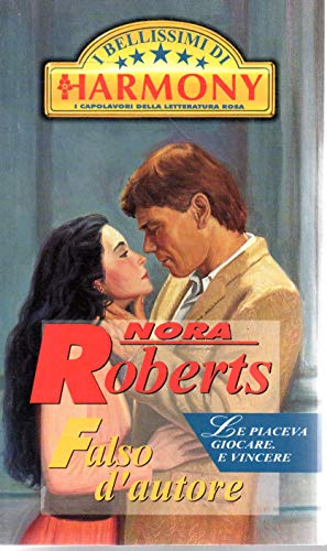 I Bellissimi di harmony 9 Falso d'autore Nora Roberts 1997