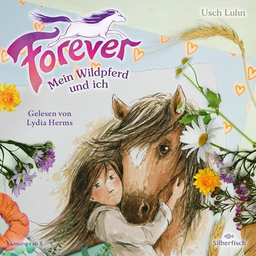 Forever - Mein Wildpferd und ich Titelbild
