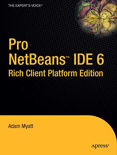 Pro Netbeans IDE 6 Rich Client Platform Edition (Expert's Voice in Java) view 2