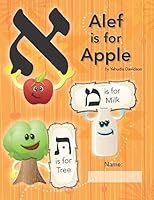 Alef is for Apple Workbook - Sefard/Israeli Pronunciation 0996980415 Book Cover