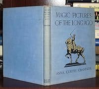 Magic pictures of the long ago,: Stories of the people of many lands, B00087VF90 Book Cover