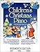 Children's Christmas Piano: Sammelband für Klavier: Das Kinder-Weihnachtsalbum mit den beliebtesten und bekanntesten Weihnachtsliedern in sehr leichter bis leichter Fassung für Klavier / Keyboard