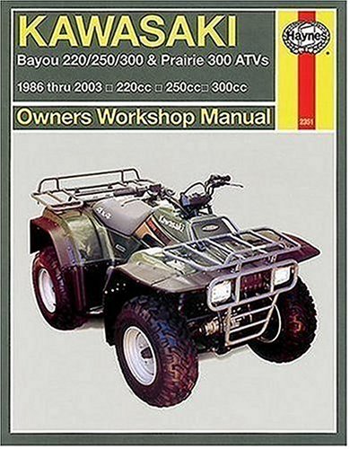 Kawasaki Bayou 220/250/300 & Prairie 300 ATVs 1986-2003 (Haynes Repair Manuals)