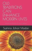 OLD TRADITIONS CAN ENHANCE MODERN LIVES: Significance of Navratri and why we celebrate it 152178082X Book Cover