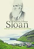  William Gibson Sloan: Einer geht hin - Erweckung auf den Färöern