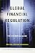 Global Financial Regulation: The Essential Guide (Now with a Revised Introduction)
