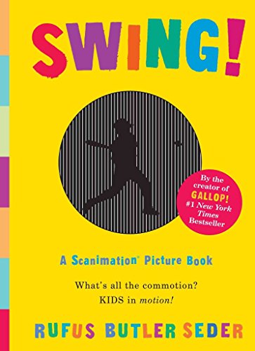 Swing!: A Scanimation Picture Book B002XLBABM Book Cover