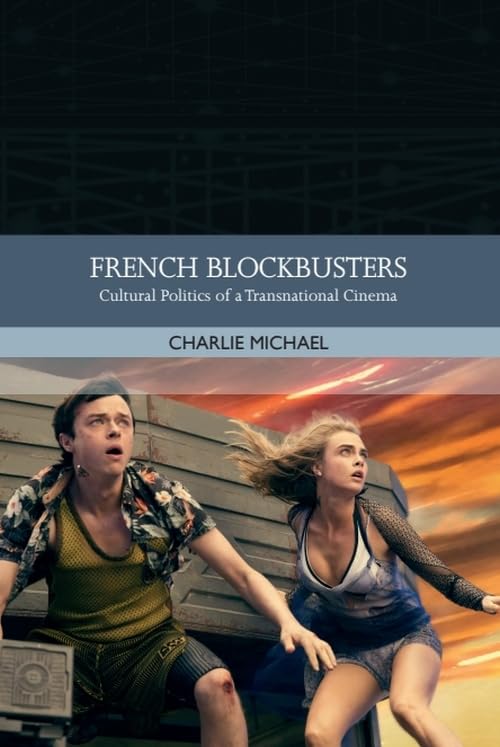 French Blockbusters livre cinéma transnational politique culturelle française