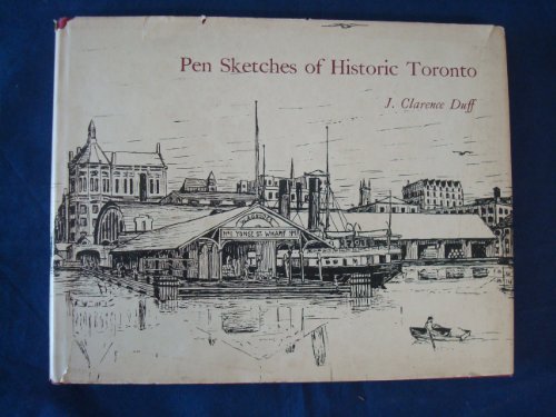 Pen Sketches of Historic Toronto B007I9S0CG Book Cover