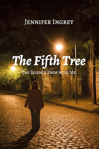 The Fifth Tree: The silence ends with me