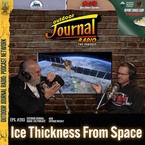 Episode 203: The Future of Ice Fishing Safety | Ice Thickness From Space
