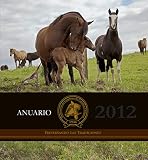  Anuario Federación Criadores de Caballos Raza Chilena 2012: Reportajes, Entrevistas, Genealogía, Estadísticas, Temporada de Exposiciones, Informes de Asociaciones y Fotografías.