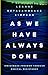 As We Have Always Done: Indigenous Freedom through Radical Resistance (Indigenous Americas)