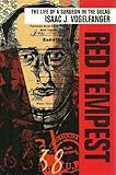 Red Tempest: The Life of a Surgeon in the Gulag