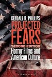 Projected Fears: Horror Films and American Culture