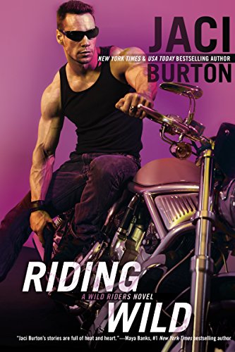 Riding Wild (The Wild Riders Series Book 1)